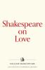 Shakespeare on Love: 5 (Warbler Press Contemplations)