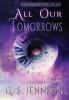 All Our Tomorrows: Riven Worlds Book Four: 17 (Amaranthe)