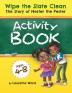 Wipe the Slate Clean Activity Book