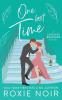 One Last Time: A Second Chance Romance (Loveless Brothers Romance)