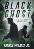 Black Ghost: 1 (Black Ghost Thriller)