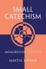 Small Catechism: Memorizing Edition