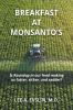 Breakfast at Monsanto's