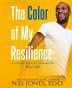 The Color of My Resilience