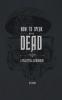 How to Speak With the Dead: A Practical Handbook