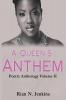 A Queen's Anthem: Poetry Anthology Volume 2