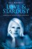 Love & Stardust: A memoir of true love. Two hearts one soul and a promise of forever.