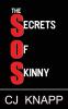 The Secrets of Skinny