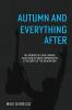 Autumn and Everything After: The Murder of John Lennon Evolution of Bruce Springsteen and the Birth of the Reagan Era