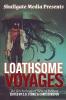 Loathsome Voyages