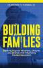 BUILDING Families: Breaking Ungodly Influences Lifestyles and Desires while Influencing the Next Generation