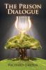 The Prison Dialogue: A Transformative Work of Metaphysical Fiction