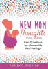 New Mom Thoughts: Real Questions for Moms with Real Feelings