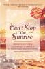 Can't Stop the Sunrise: Adventures in Healing Confronting Corruption & the Journey to Institutional Reform