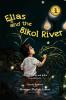 Elias and the Bikol River (Environment)