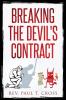 Breaking the Devil's Contract