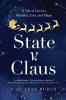 State v. Claus: A Tale of Lawyers Reindeer Love and Magic