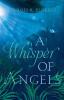 A Whisper of Angels: 1 (Nuevos Angels)