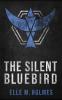 The Silent Bluebird: 1