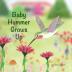 Baby Hummer Grows Up: Book 2 of 2: Tales from Gramma's Garden: 1