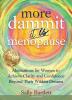 More Dammit ... It IS Menopause!: Meditations for Women to Achieve Clarity and Confidence Beyond Their Wildest Dreams Volume 2