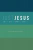 Just Jesus: A 52 Week Devotional