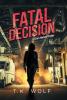 Fatal Decision