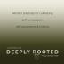 Deeply Rooted: Mindful Practices for Cultivating Self-compassion Self-acceptance & Healing