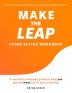 Make the Leap Think Better Workbook