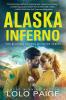 Alaska Inferno: A Friends to Lovers Workplace Romance: 2 (The Blazing Hearts Wildfire)