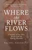 Where the River Flows