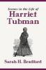 Scenes in the Life of Harriet Tubman (New Edition)