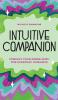 Intuitive Companion: Consult Your Inner Guru for Everyday Guidance