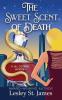 The Sweet Scent of Death: A Jill Cooksey Mystery: 1 (The Jill Cooksey Mysteries)