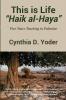 This is Life; Haik al-Haya: Five Years Teaching in Palestine