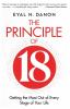 The Principle of 18: Getting the Most Out of Every Stage of Your Life