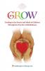 Grow: Tending to the Hearts and Minds of Children Through the Practice of Mindfulness