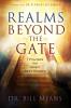 Realms beyond the Gate: Seven Principles that Govern God's Kingdom