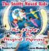 The Snotty Nosed Kids: and The Flight of The Magical Pajamas: 1