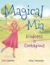 Magical Mia: Kindness is Contagious: 1