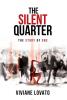 The Silent Quarter: The Story of One