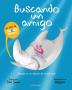 Buscando un amigo (Spanish Edition)