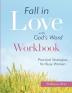 Fall in Love with God's Word [WORKBOOK]: Practical Strategies for Busy Women