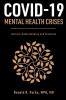 COVID-19/Mental Health Crises: Holistic Understanding and Solutions