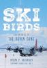 Skibirds: Adventures of The Raven Gang