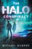 The Halo Conspiracy: 1 (Lucas Nash)