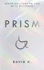 Prism: Shedding Light on Life with Duchenne