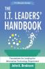 The I.T. Leaders' Handbook: Foundations for Leading the Information Technology Department: 2 (The I.T. Director's)