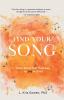 Find Your Song: How to Cultivate Pockets of Joy During Times of Grief