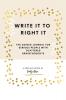 Write it to Right it: The Guided Journal for Serious People with Scattered Brainthoughts